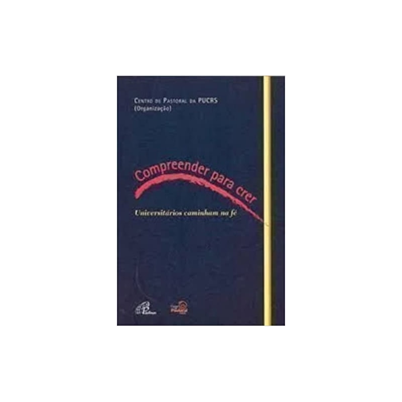 COMPREENDER PARA CRER - UNIVERSITARIOS CAMINHAM NA FE - 1