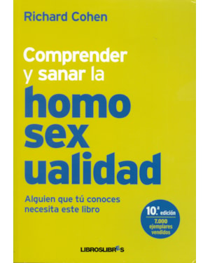 COMPREENDER Y SANAR LA HOMOSSEXUALIDAD