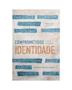 COMPROMETIDOS COM NOSSA IDENTIDADE