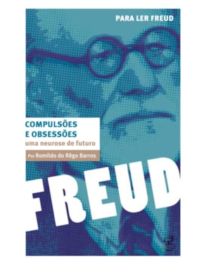 COMPULSÕES E OBSESSÕES: UMA NEUROSE DE FUTURO