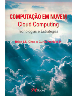Computação em nuvem - cloud computing: tecnologias e estratégias