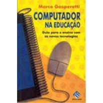 COMPUTADOR NA EDUCAÇÃO, O