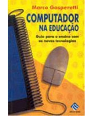 COMPUTADOR NA EDUCAÇÃO, O