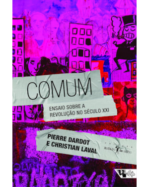 Comum: ensaio sobre a revolução no século XXI