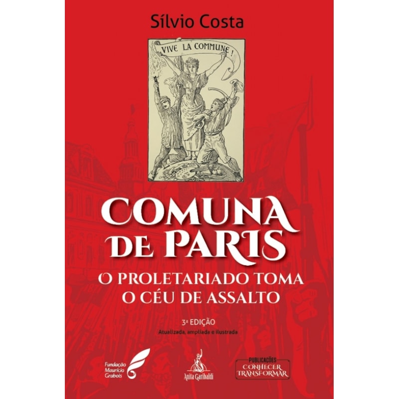 COMUNA DE PARIS: O PROLETARIADO TOMA O CÉU DE ASSALTO