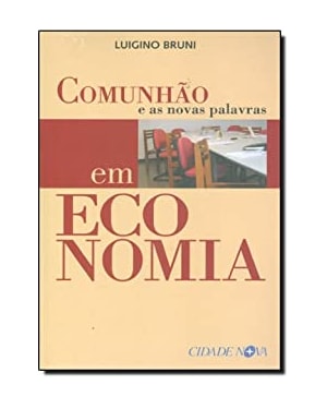COMUNHAO E AS NOVAS PALAVRAS EM ECONOMIA