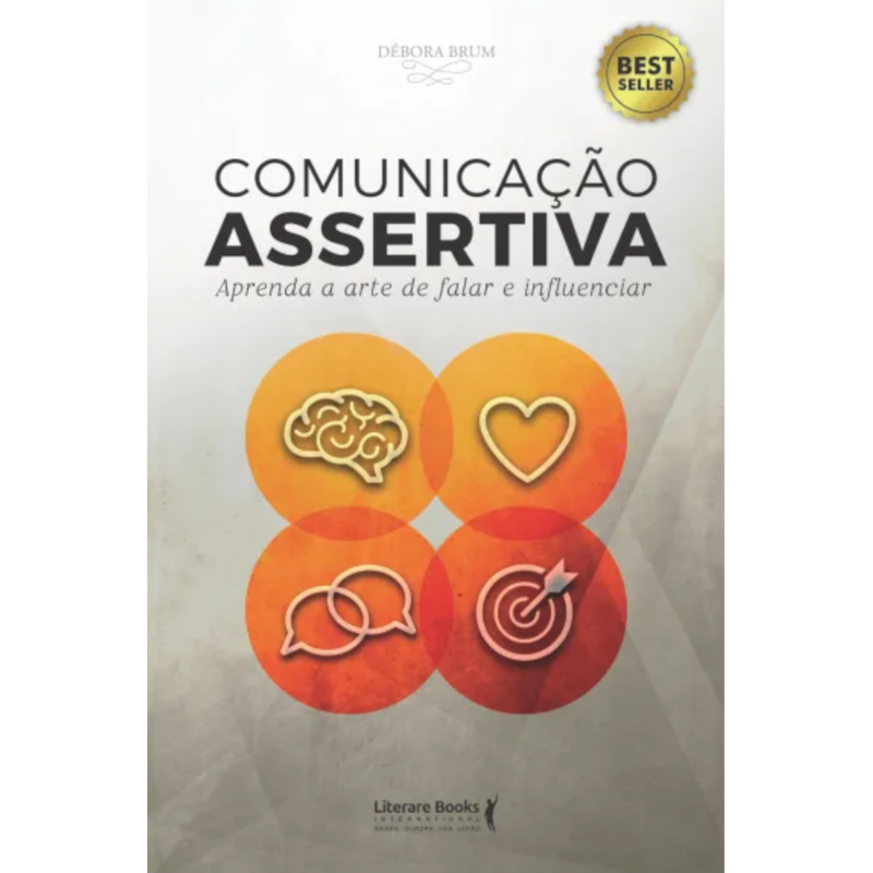 Comunicação assertiva: aprenda a arte de falar e influenciar