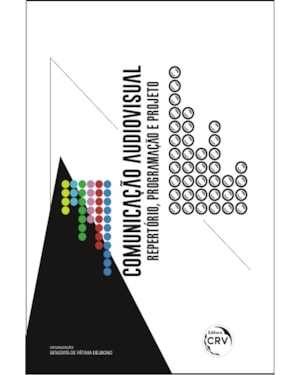 COMUNICAÇÃO AUDIOVISUAL: REPERTÓRIO, PROGRAMAÇÃO E PROJETO