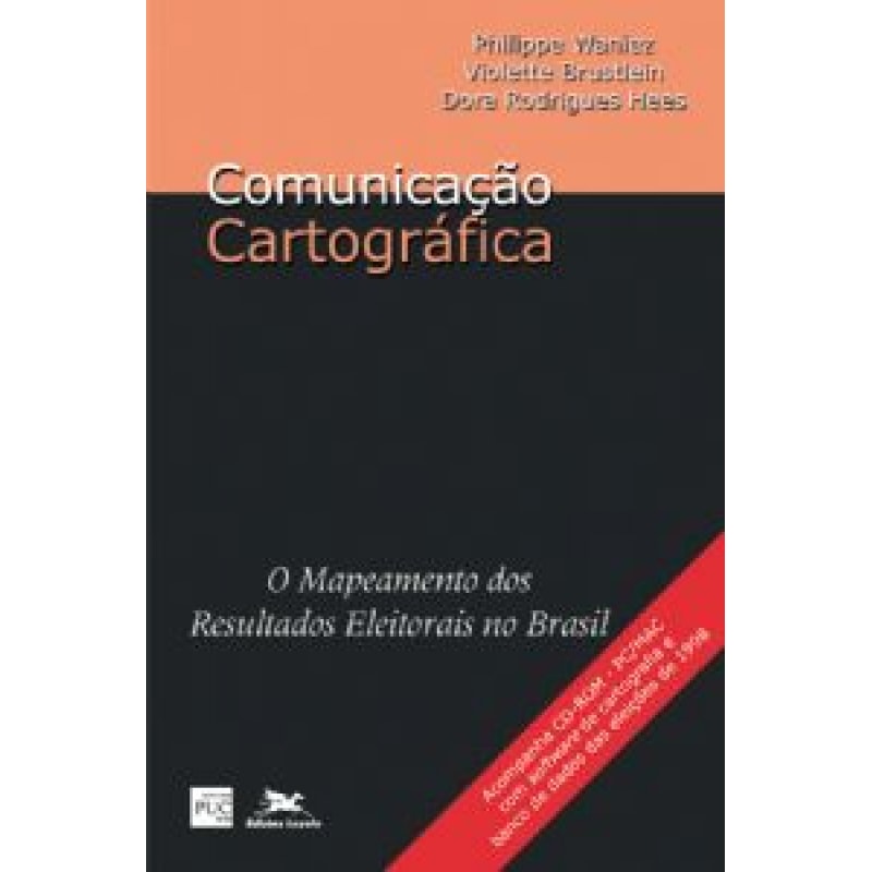 Comunicação cartográfica - O mapeamento dos resultados eleitorais no Brasil - Estudos Brasileiros
