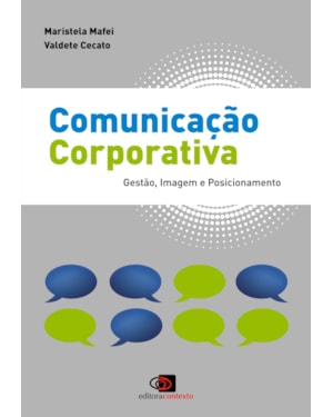 COMUNICAÇÃO CORPORATIVA - GESTÃO, IMAGEM E POSICIONAMENTO