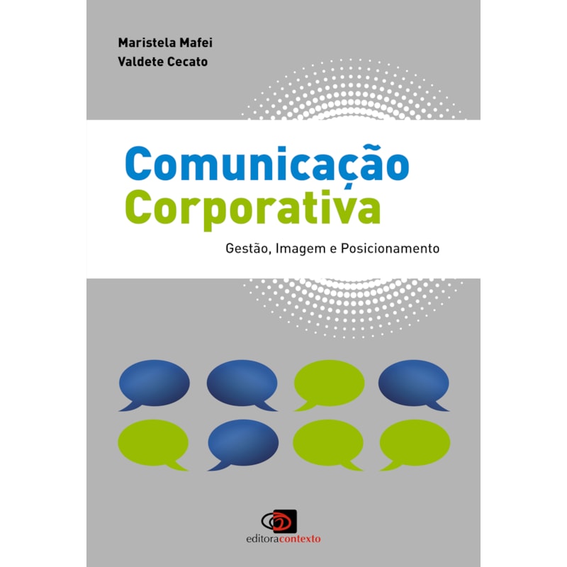 COMUNICAÇÃO CORPORATIVA - GESTÃO, IMAGEM E POSICIONAMENTO
