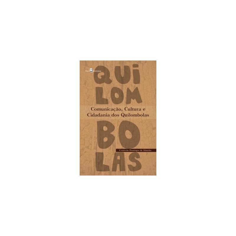 Comunicação, cultura e cidadania dos quilombolas