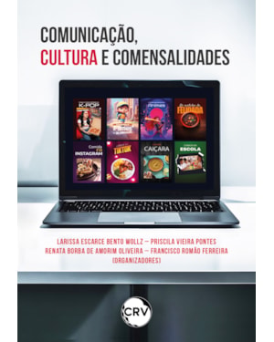 COMUNICAÇÃO, CULTURA E COMENSALIDADES