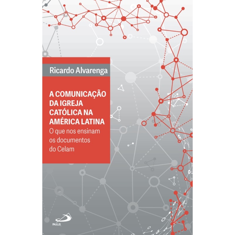 Comunicação da Igreja Católica na América Latina: O que nos ensinam os documentos do Celam