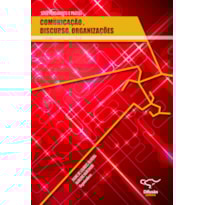COMUNICAÇÃO, DISCURSO, ORGANIZAÇÕES