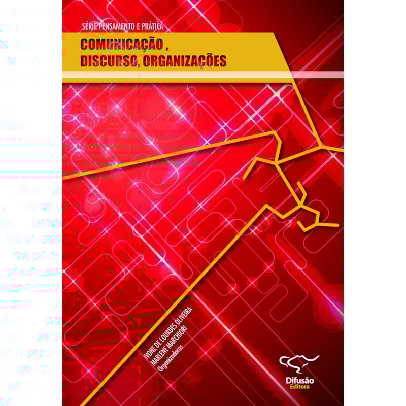 COMUNICAÇÃO, DISCURSO, ORGANIZAÇÕES