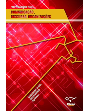 COMUNICAÇÃO, DISCURSO, ORGANIZAÇÕES
