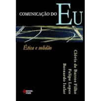 COMUNICAÇÃO DO EU - ÉTICA E SOLIDÃO