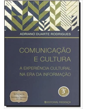 COMUNICACAO E CULTURA - A EXPERIENCA CULTURAL NA ERA DA INFORMACAO - 3ª