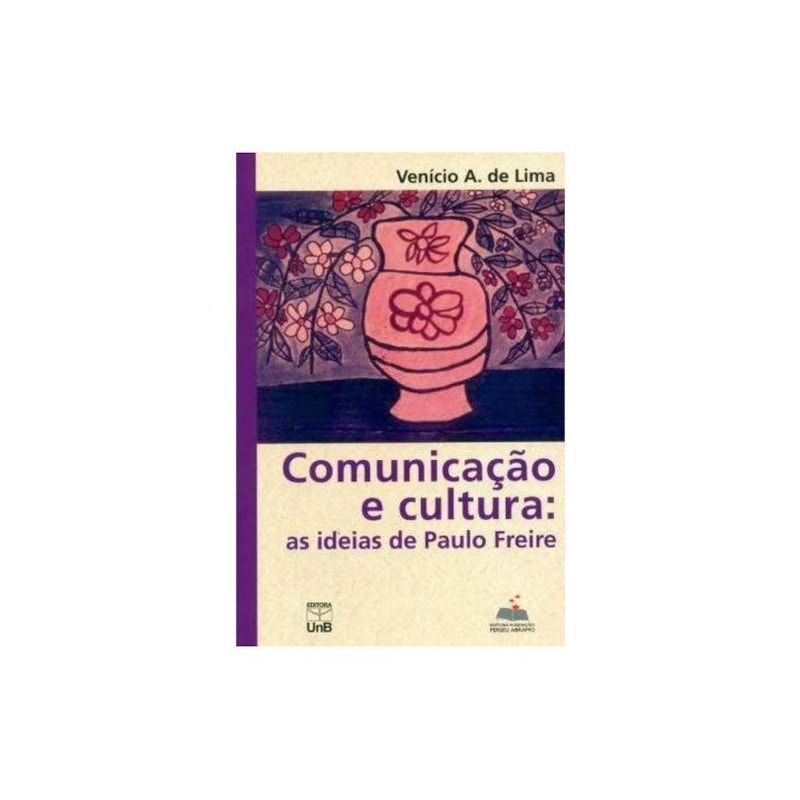 COMUNICACAO E CULTURA: AS IDEIAS DE PAULO FREIRE - 1