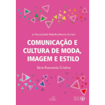 COMUNICAÇÃO E CULTURA DE MODA