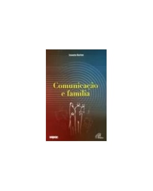 COMUNICACAO E FAMILIA - 1ª