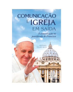 COMUNICAÇÃO E IGREJA EM SAÍDA