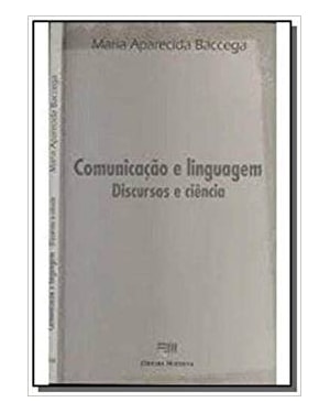 COMUNICACAO E LINGUAGEM - DISCURSO DA CIENCIA - 1ª