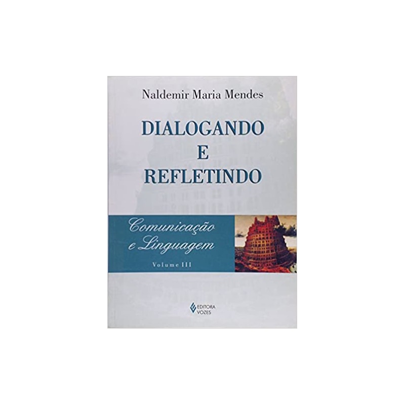 COMUNICACAO E LINGUAGEM - VOLUME. III