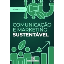 COMUNICAÇÃO E MARKETING SUSTENTÁVEL