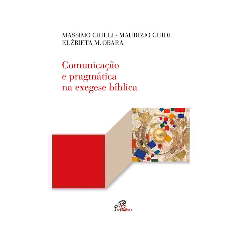 COMUNICAÇÃO E PRAGMÁTICA NA EXEGESE BÍBLICA