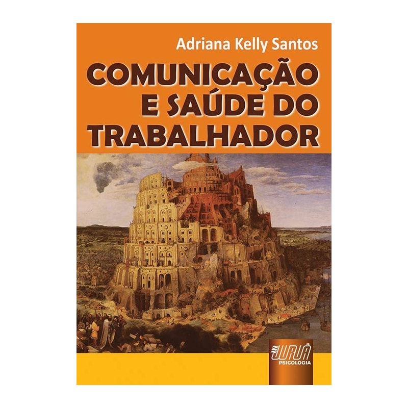 COMUNICAÇÃO E SAÚDE DO TRABALHADOR