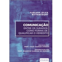 COMUNICAÇÃO ENTRE OS JURADOS COMO FORMA DE QUALIFICAR O VEREDITO