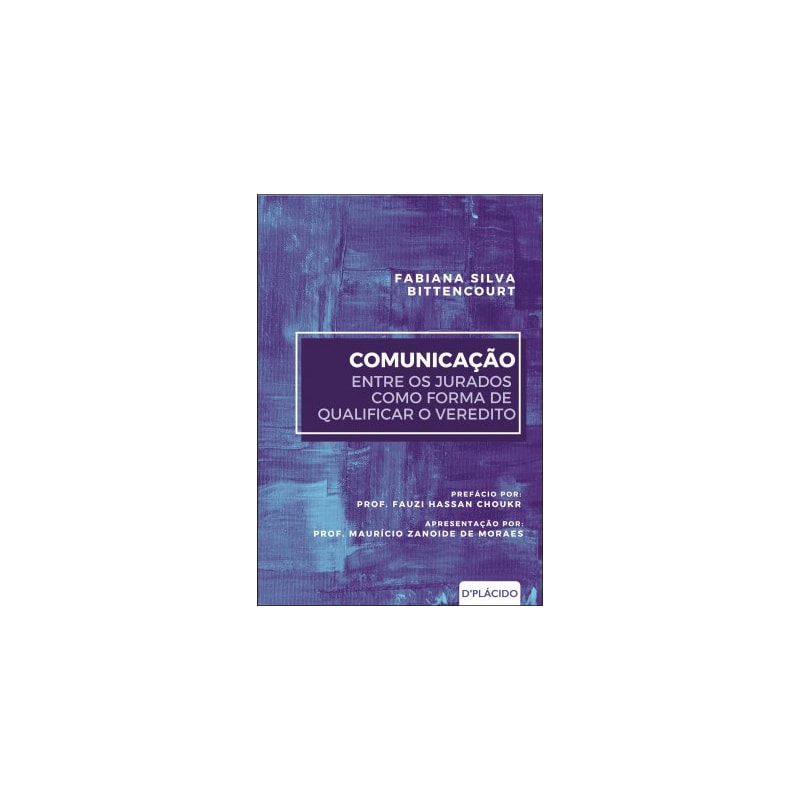 COMUNICAÇÃO ENTRE OS JURADOS COMO FORMA DE QUALIFICAR O VEREDITO