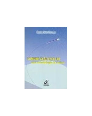 COMUNICACAO ESCOLAR: UMA METODOLOGIA DE ENSINO - 1