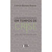 COMUNICAÇÃO ESTRATÉGICA EM TEMPOS DE CRISE