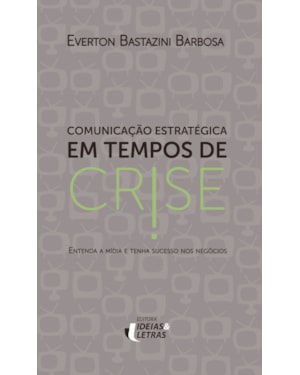 COMUNICAÇÃO ESTRATÉGICA EM TEMPOS DE CRISE