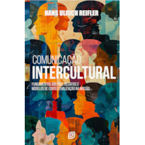 Comunicação intercultural: Fundamentos bíblicos, desafios e modelos de contextualização na missão