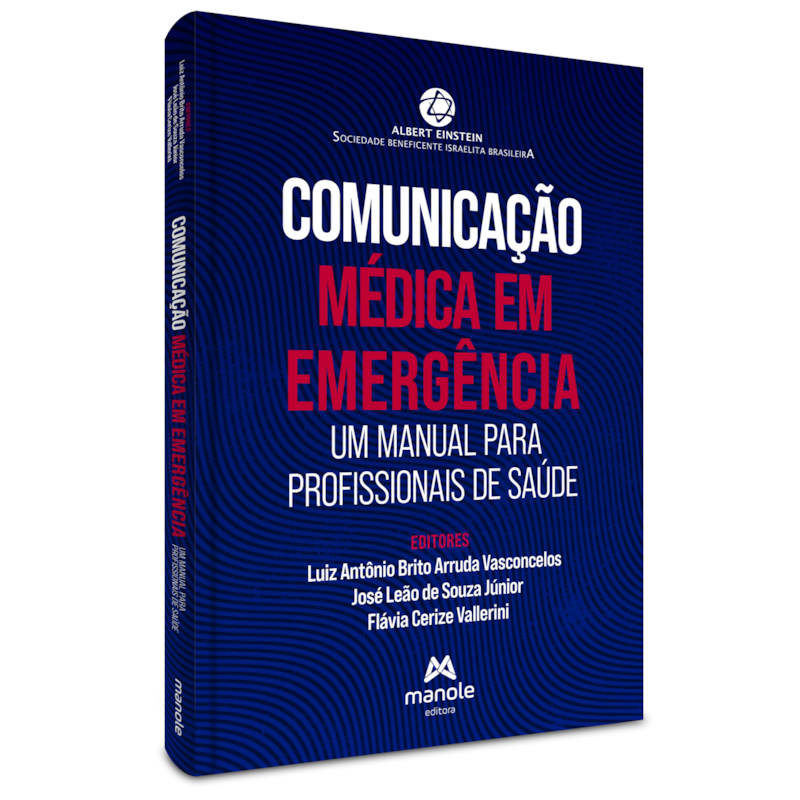 COMUNICAÇÃO MÉDICA EM EMERGÊNCIA: UM MANUAL PARA PROFISSIONAIS DE SAÚDE