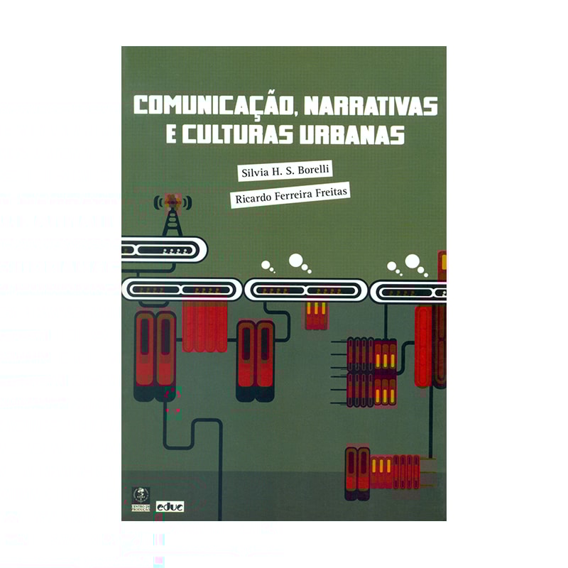 COMUNICAÇÃO NARRATIVAS E CULTURAS URBANAS