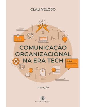 COMUNICAÇÃO ORGANIZACIONAL NA ERA TECH 2ª EDIÇÃO
