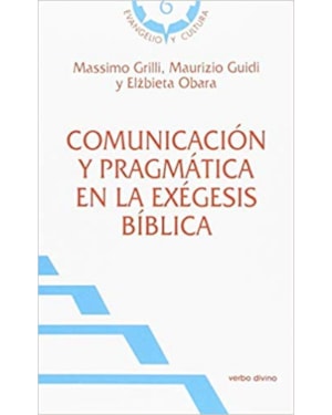 COMUNICACIÓN Y PRAGMÁTICA EN LA EXÉGESIS BÍBLICA
