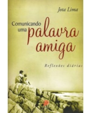 Comunicando uma palavra amiga
