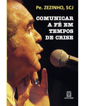COMUNICAR A FE EM TEMPOS DE CRISE - 1ª