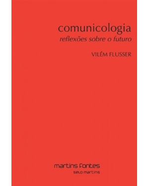 Comunicologia: Reflexões sobre o futuro