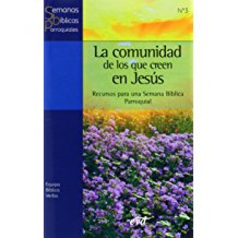 COMUNIDAD DE LOS QUE CREEN EN JESUS, LA - 1ª