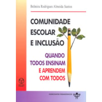 COMUNIDADE ESCOLAR E INCLUSAO