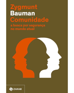COMUNIDADE (NOVA EDIÇÃO): A BUSCA POR SEGURANÇA NO MUNDO ATUAL