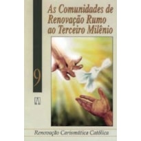 COMUNIDADES DE RENOVACAO RUMO AO TERCEIRO, AS - VOL.9 - 2ª