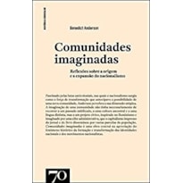 Comunidades imaginadas: reflexões sobre a origem e a explansão do nacionalismo